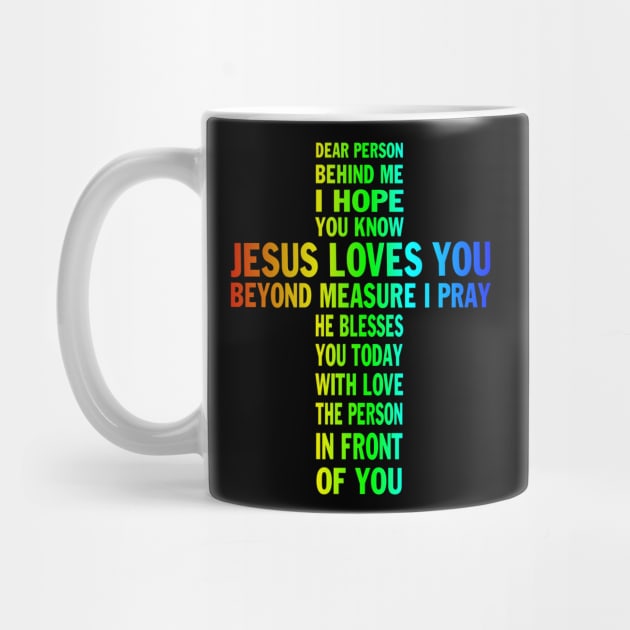 Dear Person Behind me I Hope You Know Jesus Loves You  Gift for Jesus Lover by peskybeater